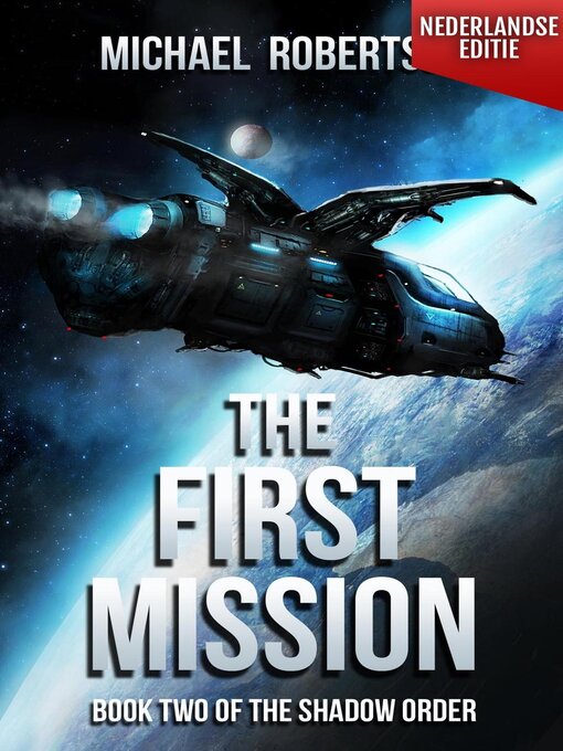 Title details for The First Mission--Book Two of the Shadow Order (Nederlandse editie) by Michael Robertson - Available